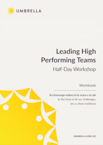 Umbrella Leading High Performing Teams Half-Day Workshop - Workbook LHPT2023v1BTp