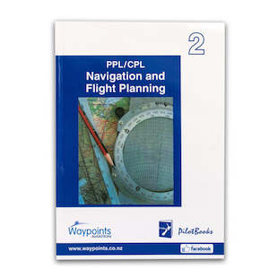 Vol 02: PPL/CPL Navigation and Flight Planning (September 2024) - GST Excl