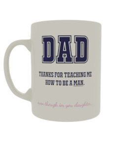 Gift: Dad Thanks for teaching me how to be a man