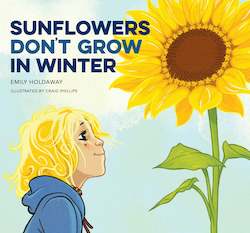 Sunflowers Don't Grow in Winter