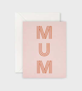 Mum || Mothers Day Greeting Card