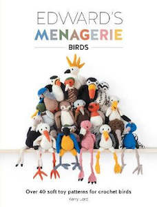 Yarn: ~Book - Edward's Menagerie Birds by Kerry Lord