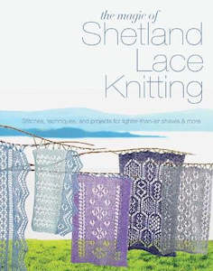 ~Book - Magic of Shetland Lace Knitting by Elizabeth Lovick