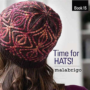 ~Malabrigo Book - Time for Hats Book 15