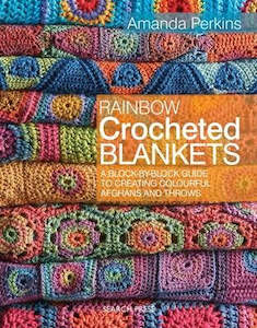 Yarn: ~Book - Rainbow Crocheted Blankets by Amanda Perkins