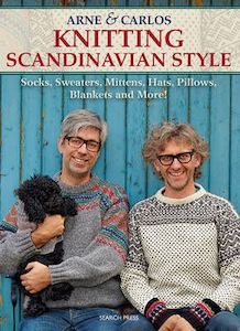 Yarn: ~Book - Knitting Scandinavian Style by Arne and Carlos