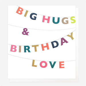 Greeting Cards: Caroline Gardner - Big Hugs & Birthday Love - Birthday Card