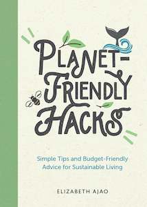 Planet Friendly Hacks