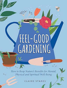 Feel-Good Gardening