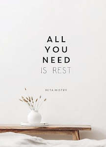 All You Need is Rest