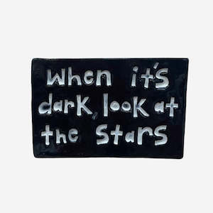 Large Wall Tile | When it's Dark, Look at the Stars