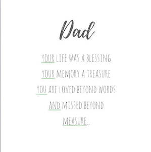 Dad - you're your life was a blessing