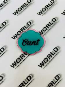 Naughty Badge - Cunt - Aqua Pink