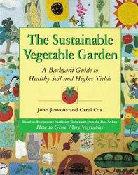 The Sustainable Vegetable Garden