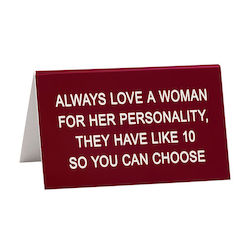 S - DESK SIGN - LOVE A WOMAN - 121782**