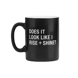 7B - MUG -  RISE AND SHINE - 115132**