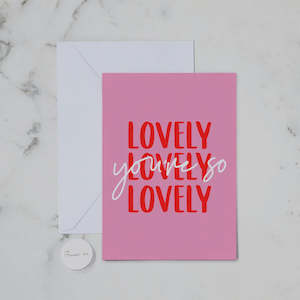 Womenswear: Greeting Card- You're so lovely