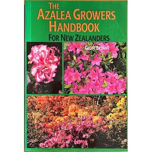 The Azalea Growers Handbook by Geoff Bryant