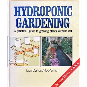 Hydroponic Gardening by Lon Dalton & Rob Smith